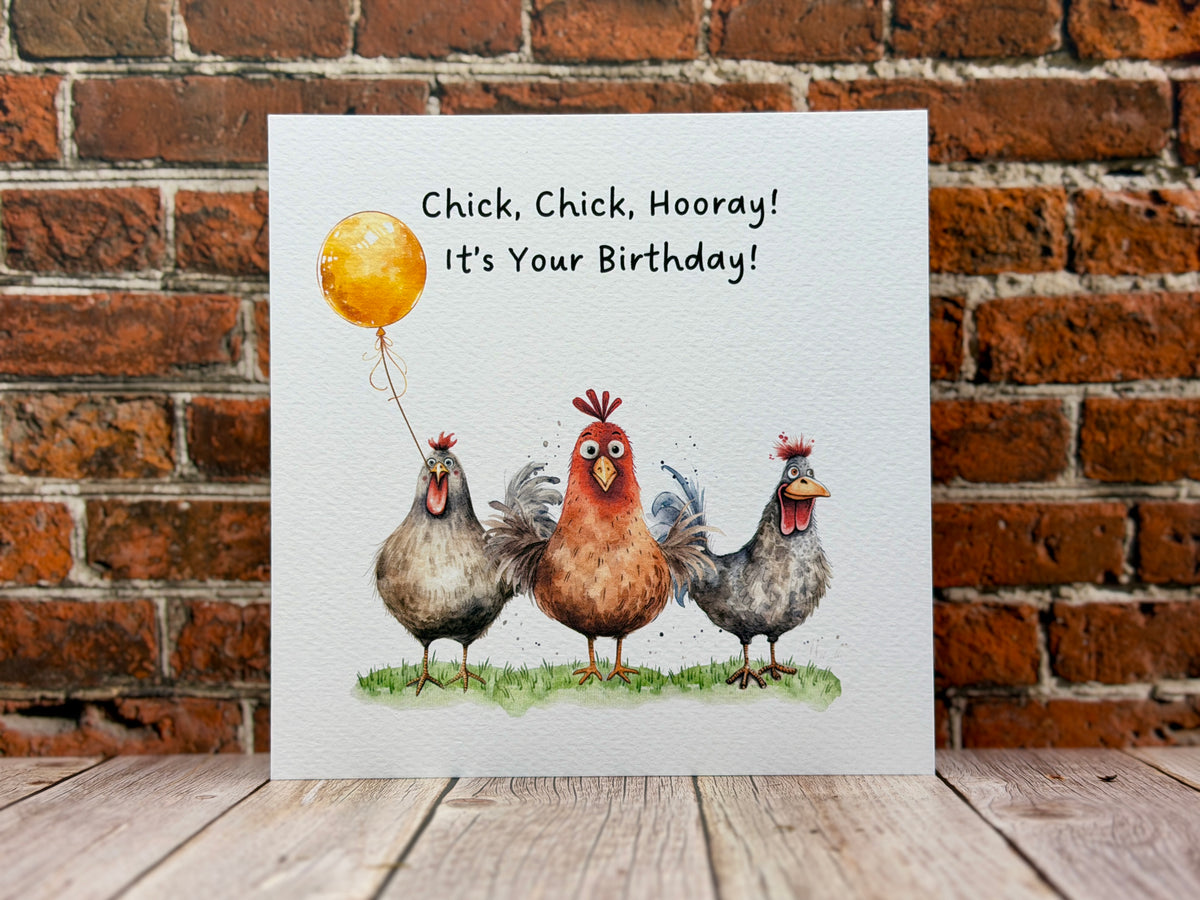 Chick Chick Hooray - Chicken Birthday Card