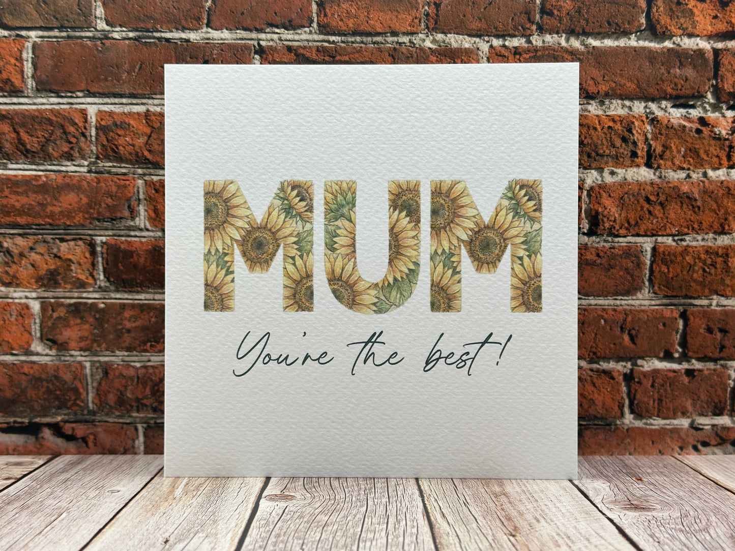 Mum, You're The Best Sunflower Card, Floral Mother's Day Greeting