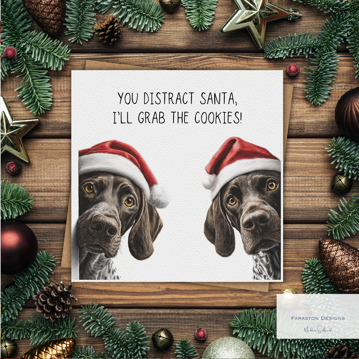 German Shorthaired Pointer Christmas Card – You Distract Santa, I’ll Grab the Cookies!
