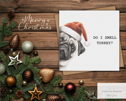 Do I Smell Turkey? Pug Christmas Card