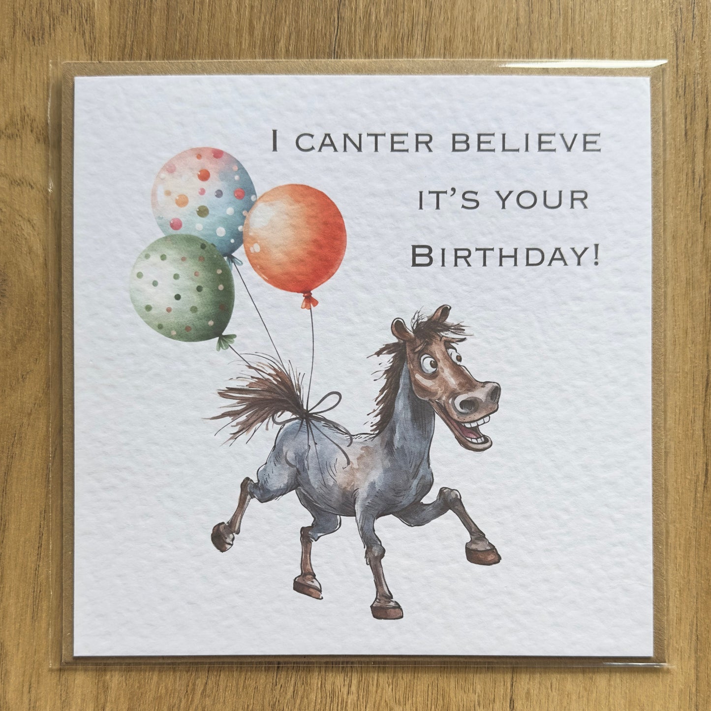 I Canter Believe It's Your Birthday! Horse Birthday Card