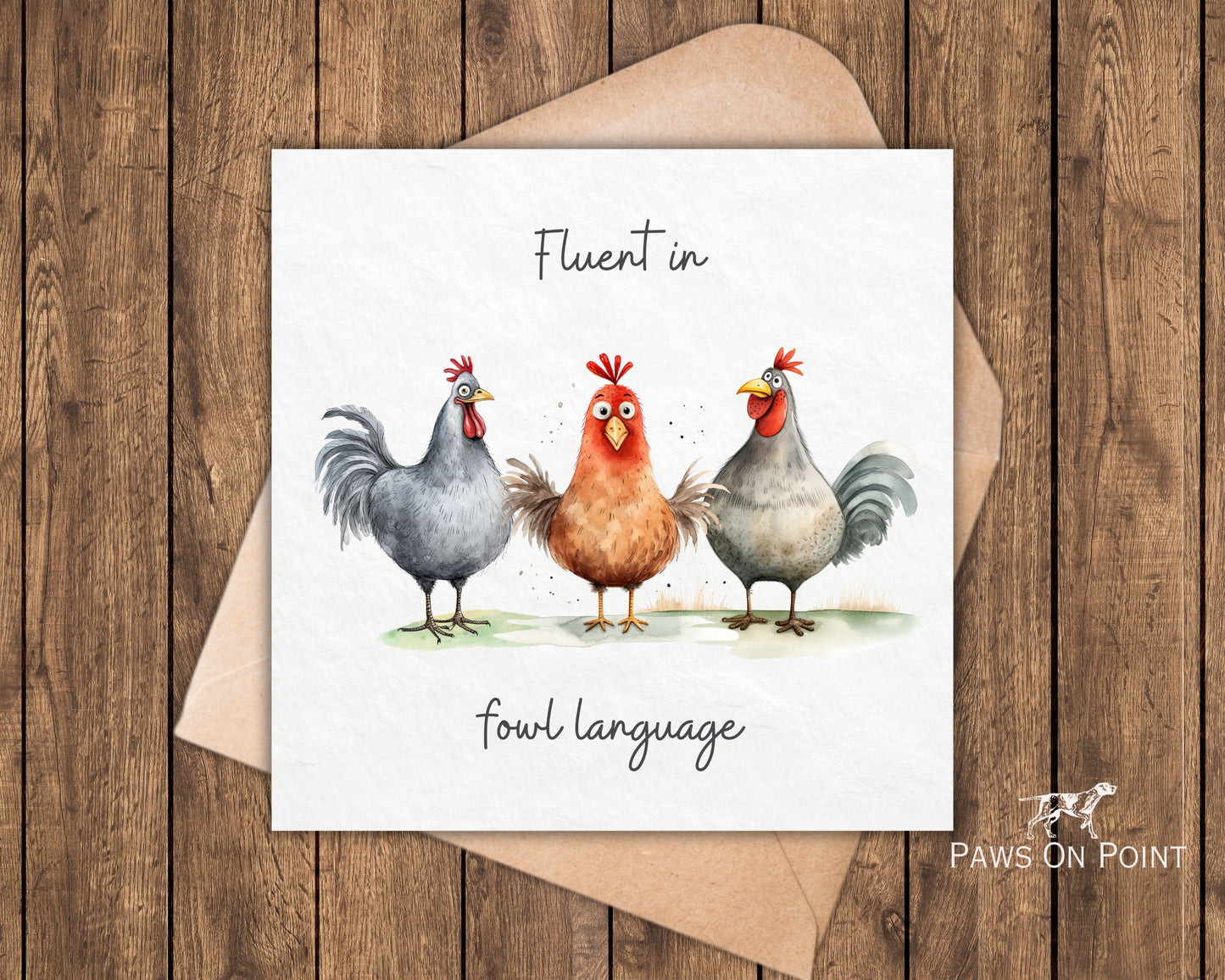 Fluent in Fowl Language Chicken Card