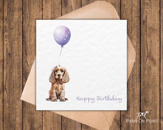 Cocker Spaniel Birthday Card - Puppy & Balloon