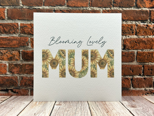 Blooming Lovely Mum Card | Sunflower Mother's Day Card
