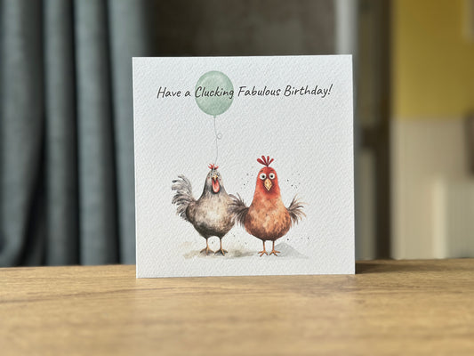 Have a Clucking Fabulous Birthday - Chicken Card
