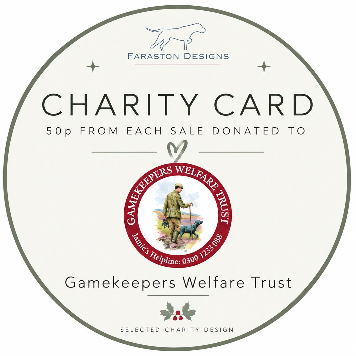 A circular charity card design with the text 'CHARITY CARD', '50p FROM EACH SALE DONATED TO', and 'Gamekeepers Welfare Trust'. The card features a dog silhouette logo at the top, a central red circular emblem for Gamekeepers Welfare Trust, and the text 'SELECTED CHARITY DESIGN' at the bottom.