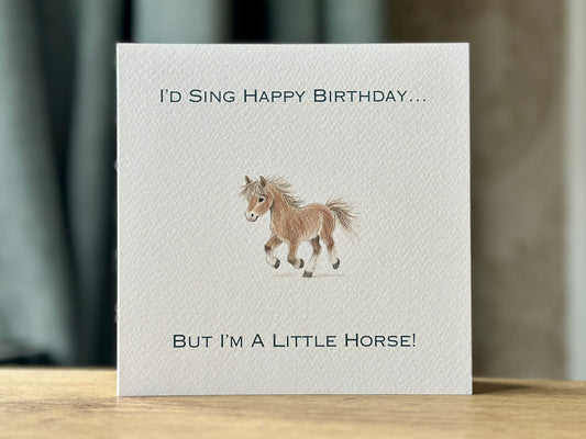 I'm a Little Horse Birthday Card