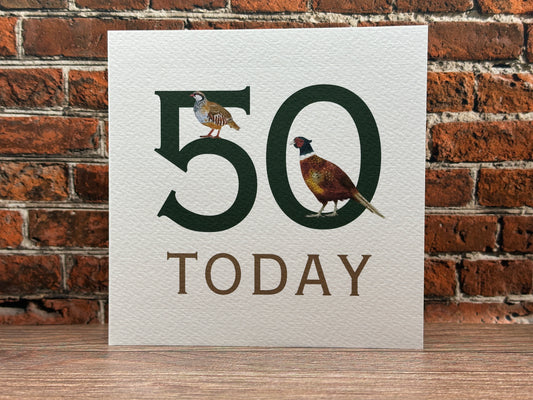 "50 Today" Game Bird Birthday Card | Pheasant & Partridge Illustration