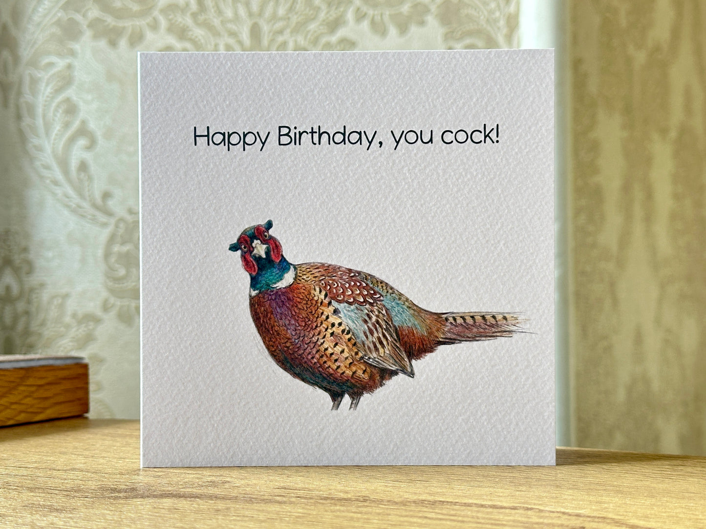Pheasant Card - Happy Birthday, You Cock