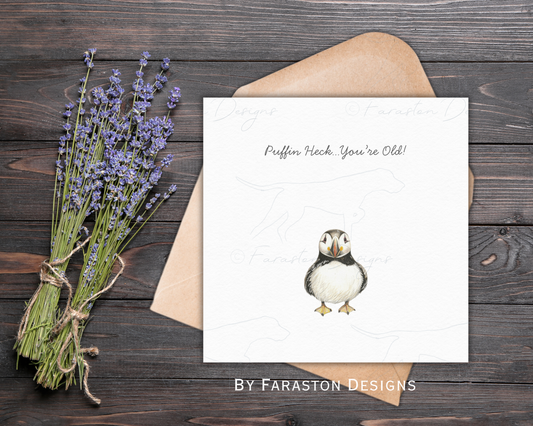 Puffin Heck...You're Old! Cheeky Puffin Birthday Card